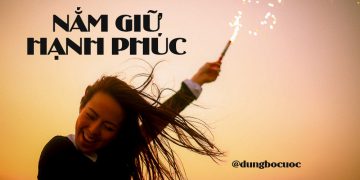 NẮM GIỮ HẠNH PHÚC