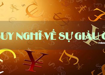 SUY NGHĨ VỀ SỰ GIÀU CÓ