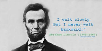 7 BÀI HỌC NÊN BIẾT TỪ ABRAHAM LINCON