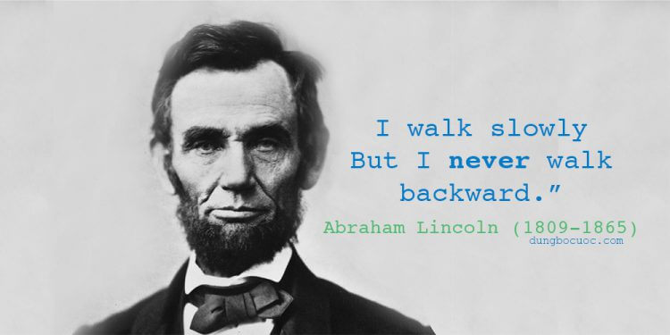 7 BÀI HỌC NÊN BIẾT TỪ ABRAHAM LINCON