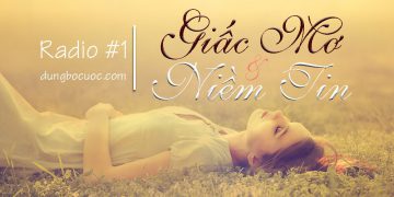 Radio #1 : Giấc Mơ Và Niềm Tin