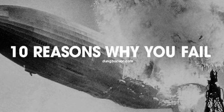 10 LÍ DO VÌ SAO BẠN THẤT BẠI